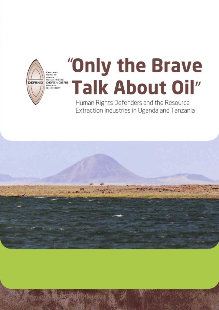 Uganda/Tanzania: New Report Highlights Harassment and Restrictions of Human Rights Defenders Engaging with the Resource Extraction Industries